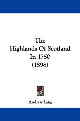 The Highlands of Scotland in 1750 (1898) 1104341344 Book Cover