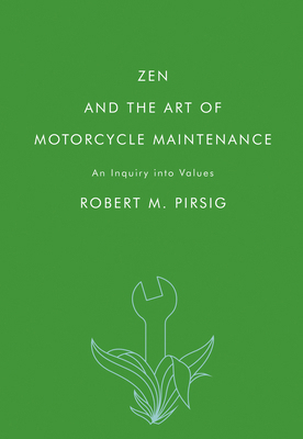 Zen and the Art of Motorcycle Maintenance: An I... 0061673730 Book Cover