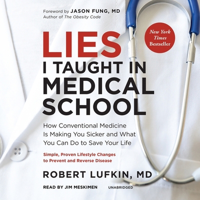 Lies I Taught in Medical School: How Convention... B0CTN47RG9 Book Cover