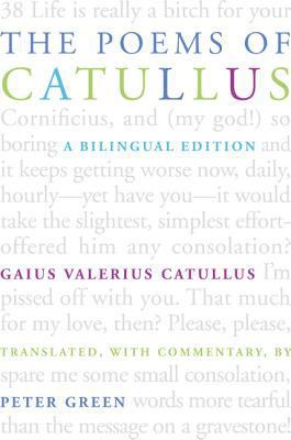 The Poems of Catullus: A Bilingual Edition 0520242645 Book Cover