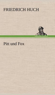 Pitt Und Fox [German] 384725264X Book Cover