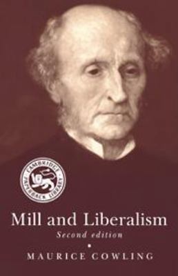Mill and Liberalism 052138219X Book Cover