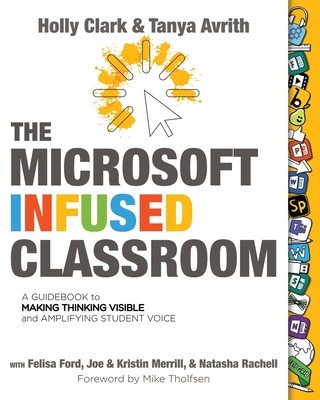 The Microsoft Infused Classroom 1733481478 Book Cover