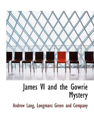 James VI and the Gowrie Mystery 1140253697 Book Cover