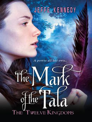 The Mark of the Tala: The Twelve Kingdoms 1494556189 Book Cover