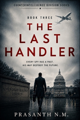 The Last Handler (Book Three): An Unputdownable... B0H8ZQ1QKK Book Cover