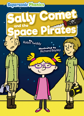 Sally Comet and the Space Pirates B0BZTHK6SB Book Cover