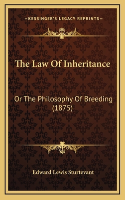 The Law Of Inheritance: Or The Philosophy Of Br... 1168715563 Book Cover