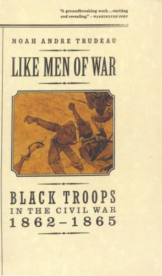 Like Men of War: Black Troops in the Civil War ... B0027XW8HG Book Cover