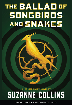 The Ballad of Songbirds and Snakes (a Hunger Ga... 1338635190 Book Cover
