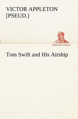 Tom Swift and His Airship 3849170799 Book Cover