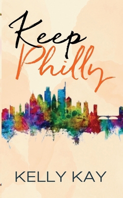Keep Philly: A Boston Brothers Novella B0DC55YQK1 Book Cover