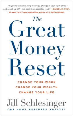The Great Money Reset: Change Your Work, Change... 1250322189 Book Cover