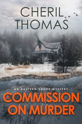 A Commission on Murder: An Eastern Shore Mystery 1733412115 Book Cover