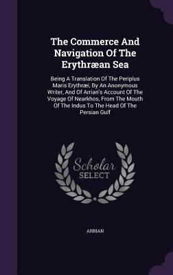 The Commerce And Navigation Of The Erythræan Se... 1348039604 Book Cover