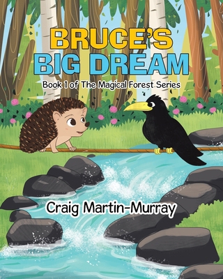 Bruce's Big Dream 0228874939 Book Cover