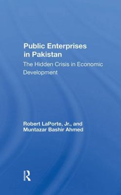 Public Enterprises in Pakistan: The Hidden Cris... 0367300125 Book Cover