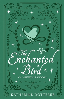 The Enchanted Bird: A cozy friends-to-lovers Re... 1955614040 Book Cover