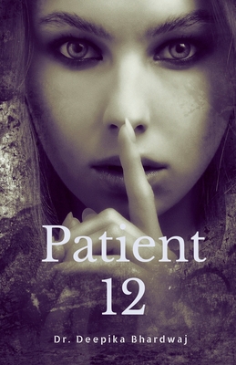 Patient 12 B0BP1QW242 Book Cover