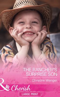 The Rancher's Surprise Son [Large Print] 0263260046 Book Cover