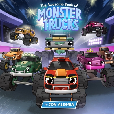 The Awesome Book of Monster Trucks: For kids wh... B0DR6493R3 Book Cover