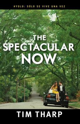 The Spectacular Now (Spanish Edition) [Spanish] 6071131839 Book Cover
