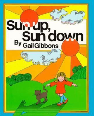 Sun Up, Sun Down 0152827811 Book Cover