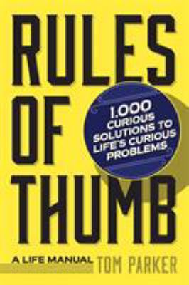 Rules of Thumb: A Life Manual 0761150730 Book Cover