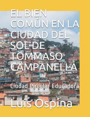El Bien Común En La Ciudad del Sol de Tommaso C... [Spanish] 1521491119 Book Cover
