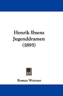 Henrik Ibsens Jugenddramen (1895) 1104093480 Book Cover