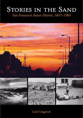 Stories in the Sand: San Francisco's Sunset Dis... 0984001638 Book Cover