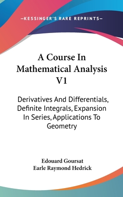 A Course In Mathematical Analysis V1: Derivativ... 0548328897 Book Cover
