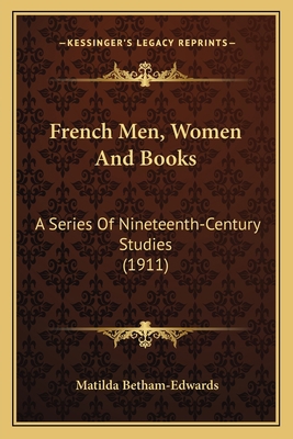 French Men, Women And Books: A Series Of Ninete... 1164652230 Book Cover