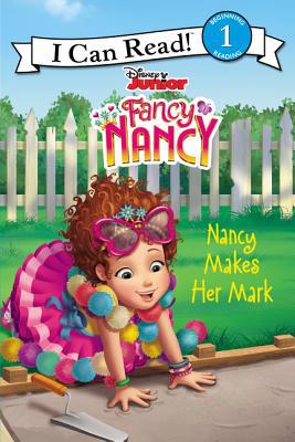 Disney Junior Fancy Nancy: Nancy Makes Her Mark 006288865X Book Cover