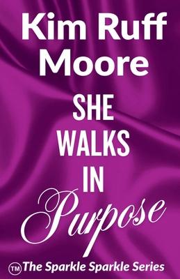 She Walks In Purpose B0GF6YTSS9 Book Cover