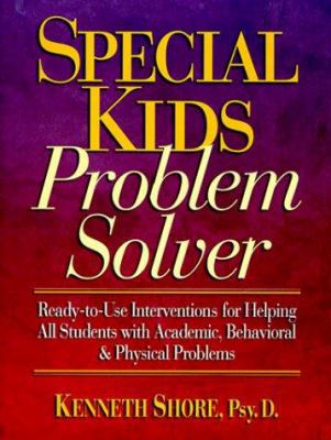 Special Kids Problem Solver Ready-to-Use Interv... 013632522X Book Cover