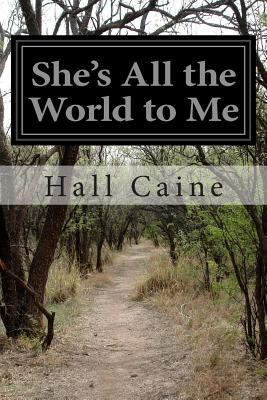 She's All the World to Me 1499750498 Book Cover