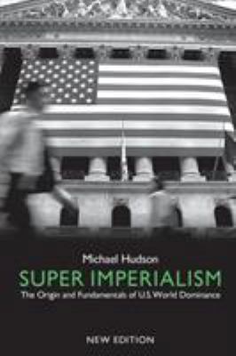 Super Imperialism: The Origin and Fundamentals ... 0745319890 Book Cover