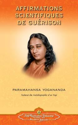 Affirmations Scientifiques de Guerison - French [French] 0876122683 Book Cover