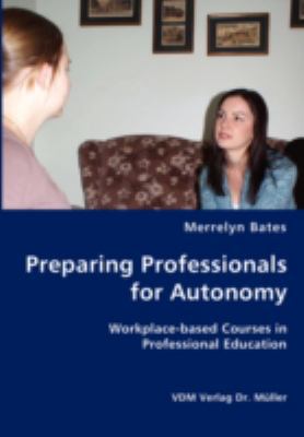 Preparing Professionals for Autonomy 3836436051 Book Cover