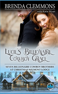 Lucie's Billionaire Cowboy Grace: Sweet Cowboy ... B08JB7GF89 Book Cover