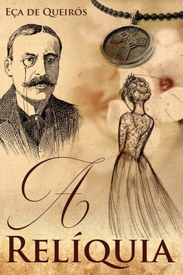 A Relíquia - Eça De Queirós [Portuguese] 8543229359 Book Cover