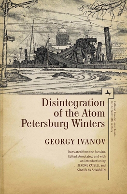 Disintegration of the Atom and Petersburg Winters 1618114549 Book Cover