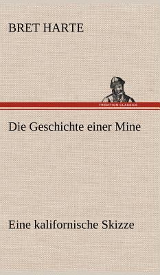 Die Geschichte Einer Mine [German] 3847251155 Book Cover