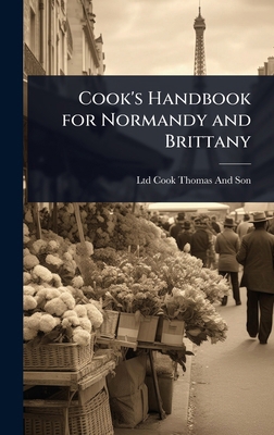 Cook's Handbook for Normandy and Brittany 1023644800 Book Cover