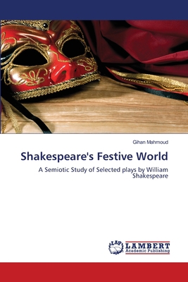 Shakespeare's Festive World 3659484849 Book Cover