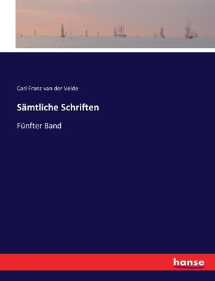 Sämtliche Schriften: Fünfter Band [German] 3743659468 Book Cover