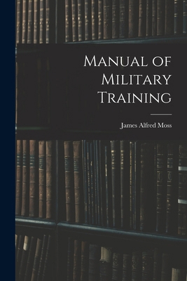 Manual of Military Training 1016973721 Book Cover