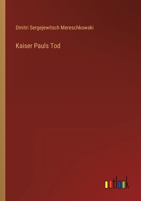 Kaiser Pauls Tod [German] 336845966X Book Cover