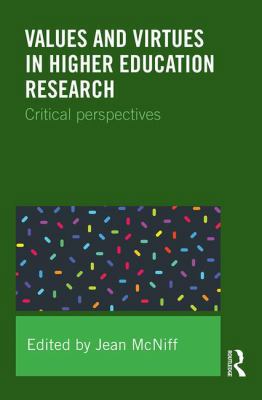 Values and Virtues in Higher Education Research... 113891682X Book Cover